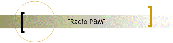 "Radio P&M"
